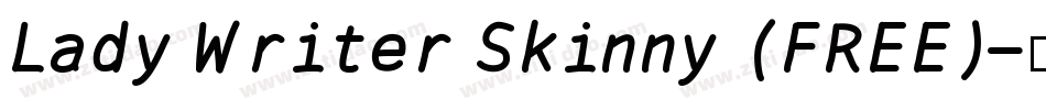 Lady Writer Skinny (FREE)字体转换